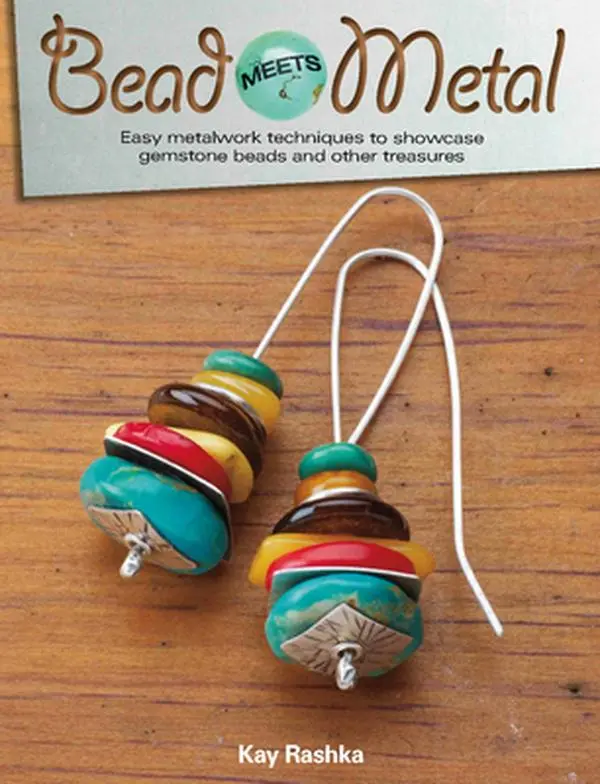USED Book - Bead Meets Metal: Easy Metalwork Techniques to Showcase Gemstone Beads and Other Treasures by Rashka, Kay (Paperback) - english