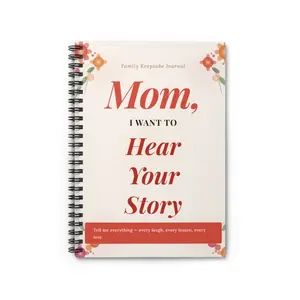 Mom I Want to Hear Your Story Notebook | Spiral Ruled Journal