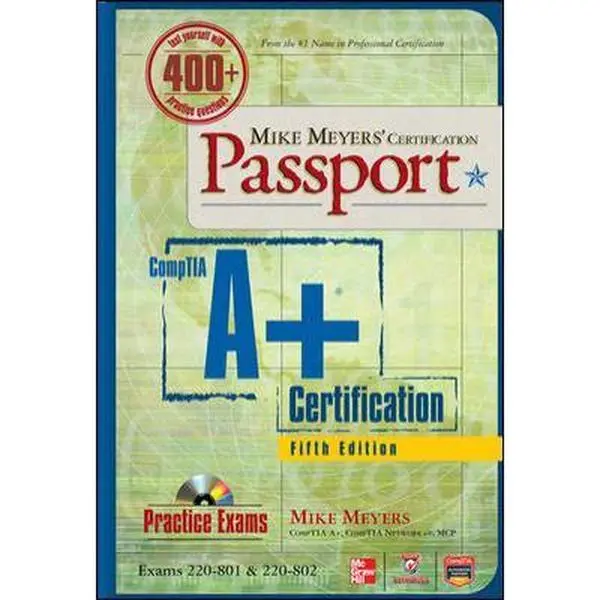 USED-Mike Meyers' CompTIA A+ Certification Passport, 5th Edition (Exams 220-801 & 220-802) (Mike Meyers' Certficiation Passport) by Mike Meyers (Paperback)
