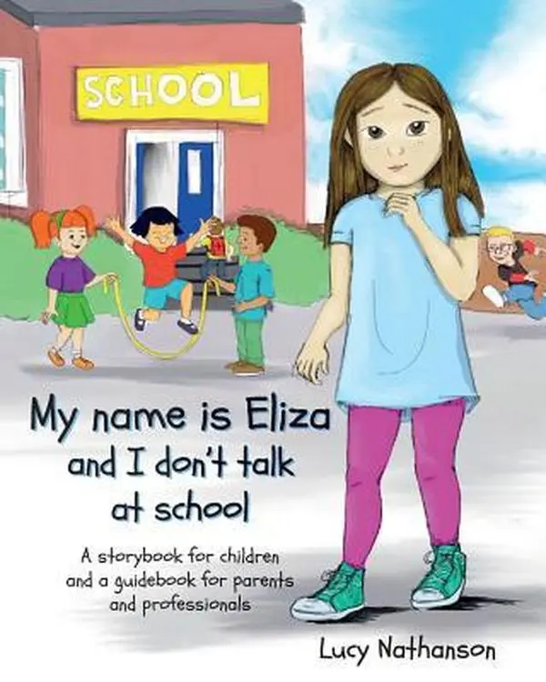 USED Book - My name is Eliza and I don't talk at school by Nathanson, Lucy (Paperback) - english