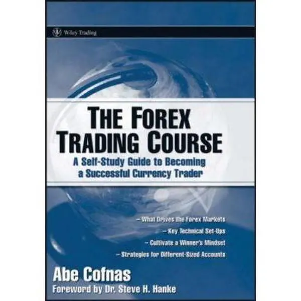 USED Book - The Forex Trading Course: A Self-Study Guide To Becoming a Successful Currency Trader by Abe Cofnas (Paperback) - english