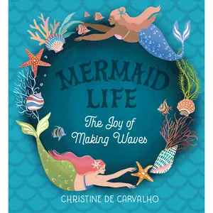Mermaid Life by Christine De Carvalho [Hardcover Book]