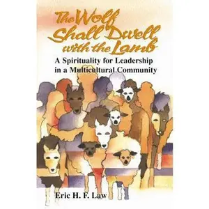 USED-The Wolf Shall Dwell with the Lamb by Law, Eric H. F. (Paperback)