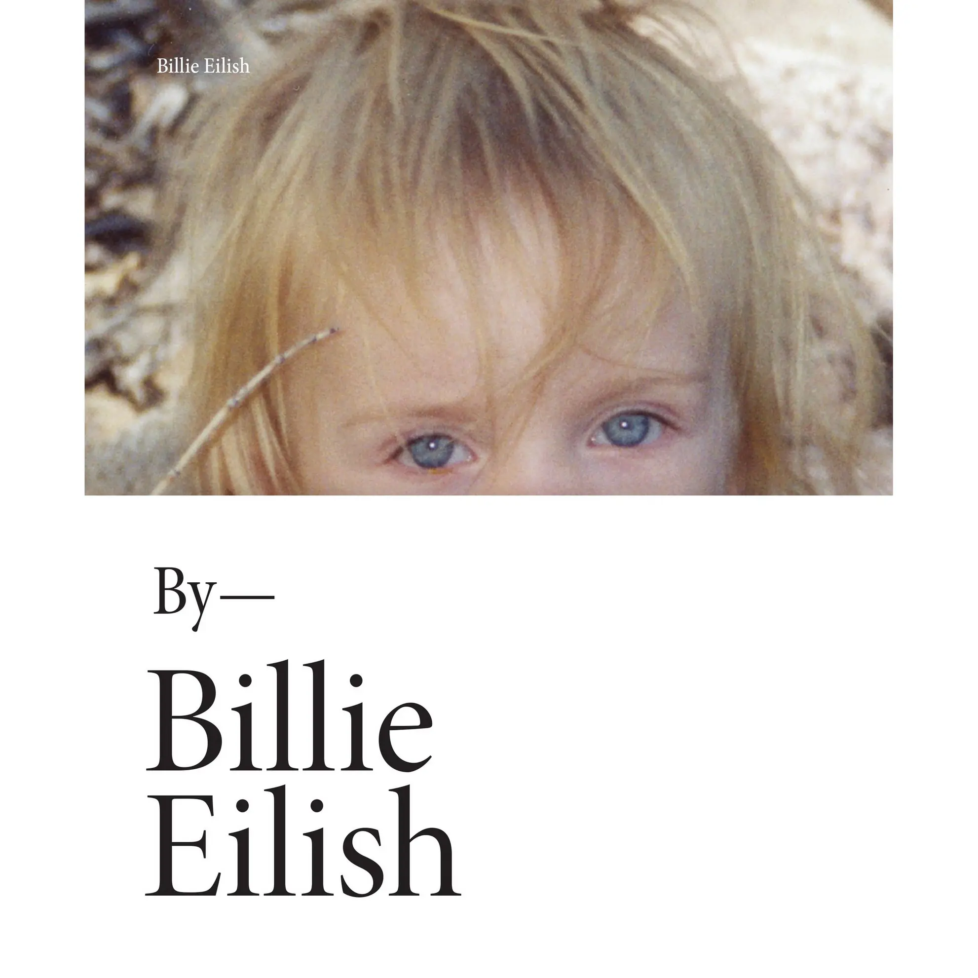 Billie Eilish by Billie Eilish [Hardcover Book]