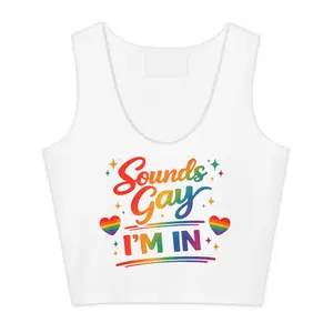 Sounds Gay I'm In - Pride Rainbow Women's Cotton Crop Top - LGBTQ Pride Apparel - Pride - Pride Month - Women's T-Shirt - inclusive message tshirt - Pride parade shirt