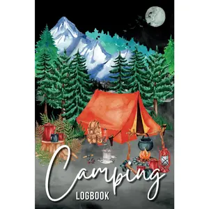 Camping Logbook: Camping Journal & Family RV Travel Logbook | Summer Campsites Log Book | Road-Trip Trail Diary with Prompts | Notebook