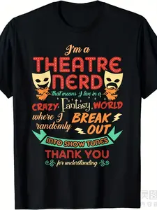 Theatre Nerd Musical Theater T-Shirt - Funny Broadway Thespian Gift with Song Lyrics & Drama Terms, Unisex Black Cotton Tee, 220gsm Heavyweight Shirt for Actors, Stage Crew & West End Fans