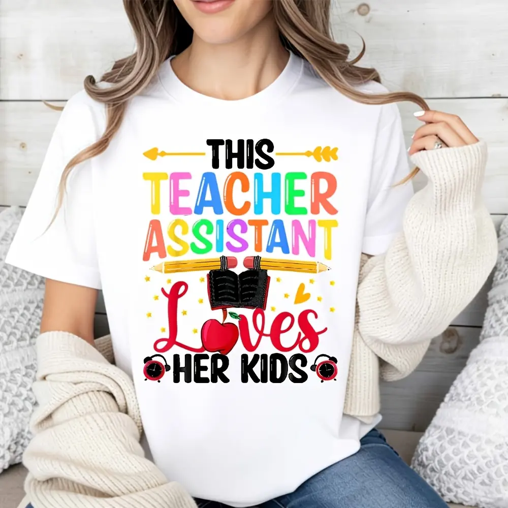 Colorful Text Style, Women's T-Shirt, This Teacher Assistant Loves Her Kids With Apple And Pencils Design, Back To School Season, Gift For Teacher Assistant women