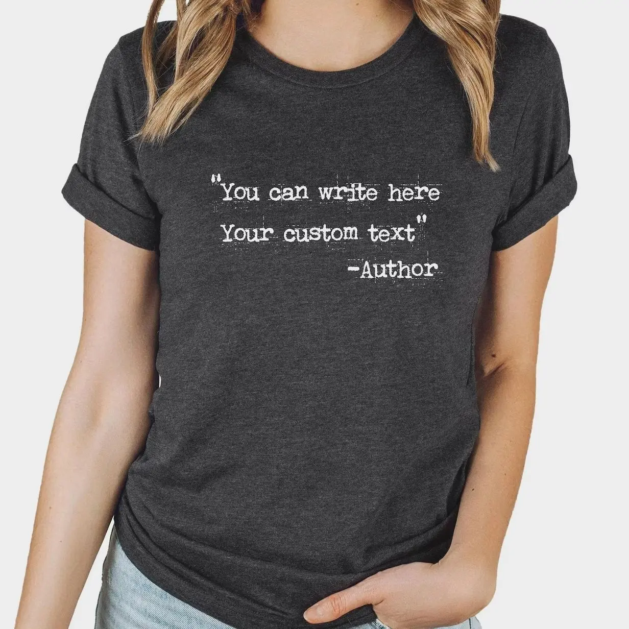 Custom Text Shirt | Favorite Author Tshirt | Personalized Typewriter Shirt | Custom Saying Tee | Custom Quote Shirt Your Text Here N51