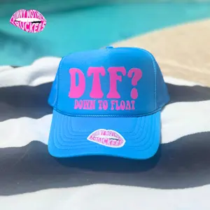 DTF? DOWN TO FLOAT TRUCKER HAT