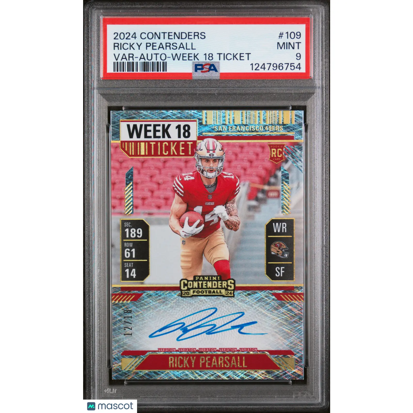 2024 Panini Contenders Ricky Pearsall Var Auto Week 18 Ticket 12/18 #109 PSA 9