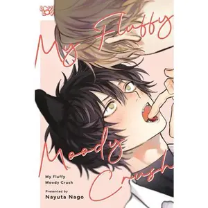My Fluffy Moody Crush -- Nayuta Nago - Paperback