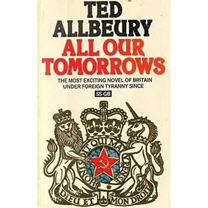 USED-All Our Tomorrows by Ted Allbeury (Paperback)