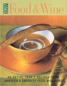 USED-1997 Food and Wine an Entire Year's Recipes From America's Favorite Food Magazine (Hardcover)