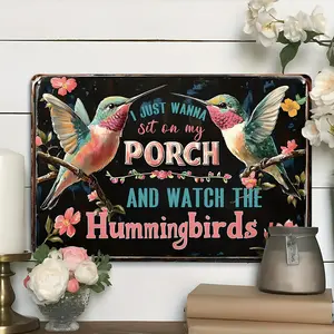 [Home Relaxation] Charming Hummingbird Porch Metal Tin Yard Sign - 'I Just Wanna Sit On My Porch And Watch The Hummingbirds' - Vintage Wall Decor, 7.8 x 11.8 Inch, Ideal for Garden, Patio