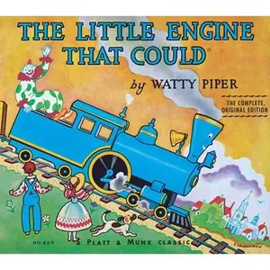 The Little Engine That Could: The Complete, Original Edition -- Watty Piper, Hardcover