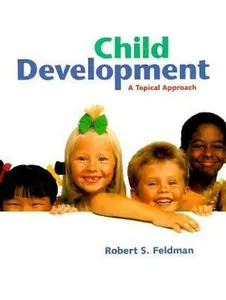 USED-Child Development: A Topical Approach by Robert S. Feldman (Hardcover)