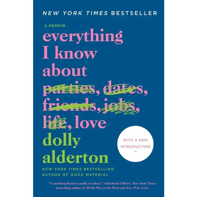 Everything I Know about Love: A Memoir