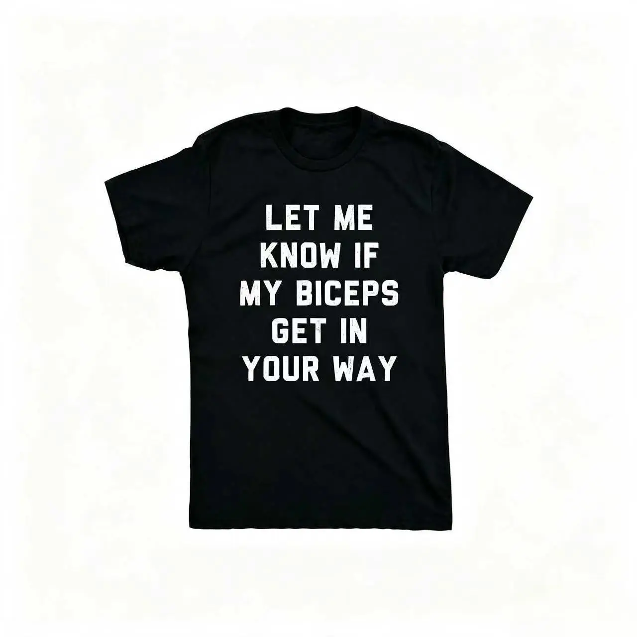 Fashion Crazy Dog T-shirt for Men "If My Biceps Get In Your Way, Please Let Me Know" T-shirt Funny Fitness Sports Pattern T-shirt