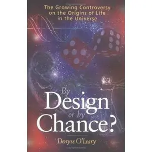 USED-By Design or By Chance? The Growing Controversy on the Origins of Life in the Universe by Denyse O'Leary (Paperback)