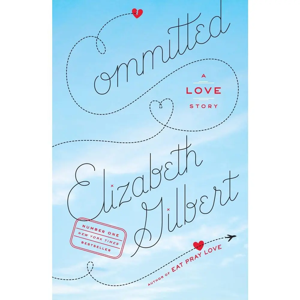 USED Book - Committed: A Love Story by Gilbert, Elizabeth (Paperback) - english