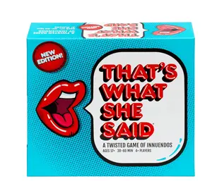 That's What She Said - Second Edition Match All New Wacky Setup Cards with New Funny Phrase Cards to See Who Has The Dirtiest Sense of Humor, Ages 17+, 4+ Players