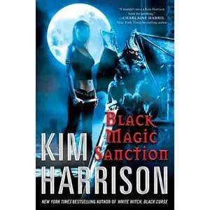 USED-Black Magic Sanction (Rachel Morgan, Book 8) by Kim Harrison (Hardcover)