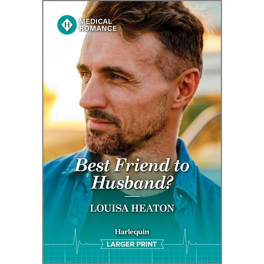 Like New - "Best Friend to Husband?" by Louisa Heaton (Harlequin English Mass Market Paperback, Feb 25, 2025), No