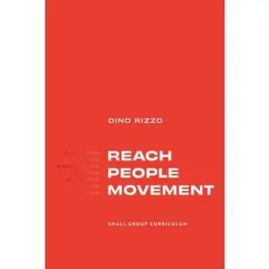 USED-Reach People Movement: Small Group Curriculum by Rizzo, Dino (Paperback)