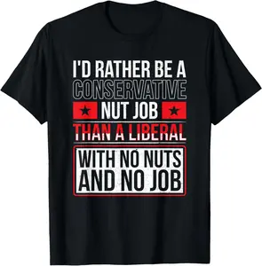 100% cotton Unisex Anti Liberal/Conservative T Shirt T-Shirt