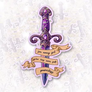 For Every Girl Who Has Ever Felt Powerless Sticker, Bookish Stickers Romance Books Fantasy, Waterproof Die-Cut Vinyl, Sticker for Kindle