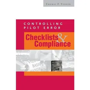 USED-Controlling Pilot Error: Checklists & Compliance by Turner, Thomas P. (Paperback)
