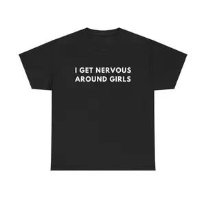 Nervous Around Girls Graphic T Shirt Trendy Y2K Meme Core Ironic Gen Z Tee