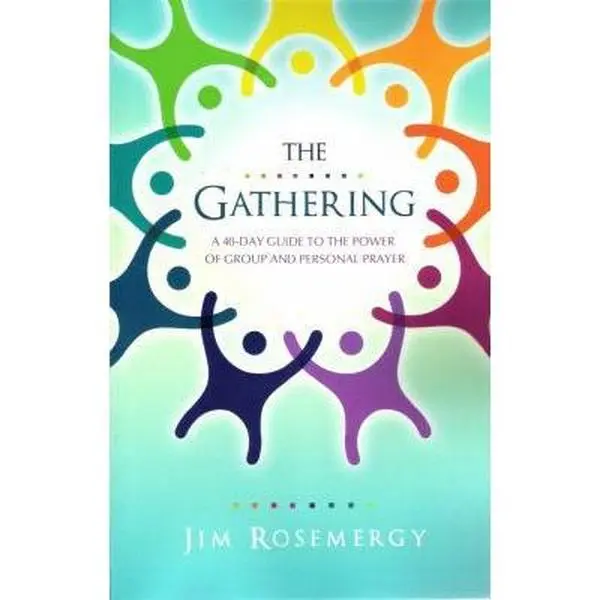 Used Religious Prayer Book - The Gathering: A 40-Day Guide to Group and Personal Prayer for Inner Exploration by Jim Rosemergy (Trade Paperback/Softcover, English), Divinely Inspired, Closer Walk With God
