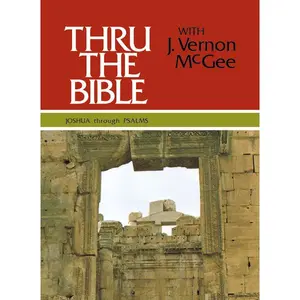 Thru the Bible Vol. 2: Joshua through Psalms: Simple Teaching of the Whole Bible