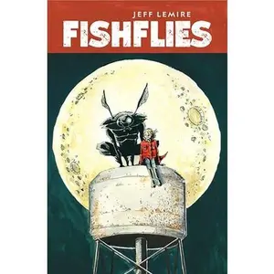 Fishflies -- Jeff Lemire, Paperback