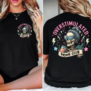 OVERSTIMULATED MOMS CLUB T-shirt Sarcastic Mom Life Funny Mama Skull Design Tired Mother Humorous Gag Gift Retro Aesthetic Graphic Tee Motherhood Present