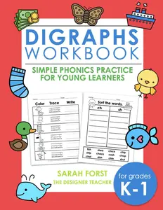 Digraphs Workbook: Simple Phonics Practice for Young Learners, Digraphs Kindergarten, Phonics Educational Workbook