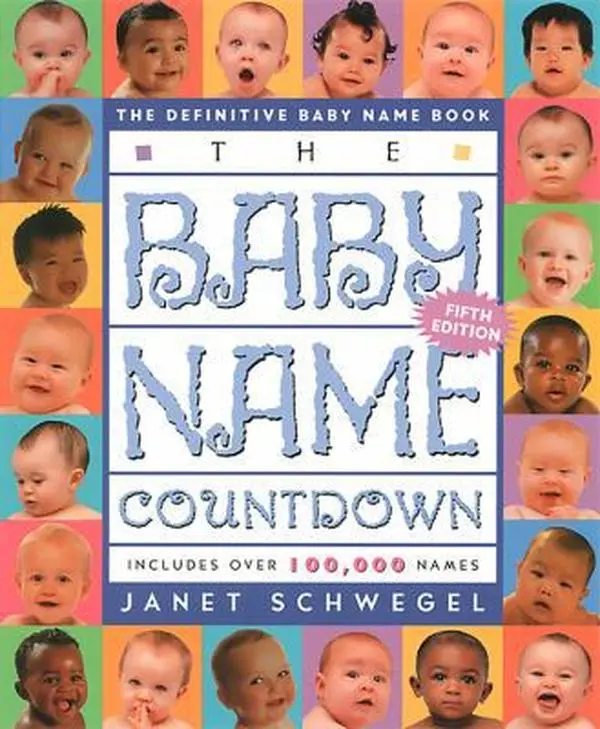 USED-The Baby Name Countdown: The Definitive Baby Name Book by Janet Schwegel (Paperback)