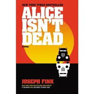 USED-Alice Isn't Dead by Fink, Joseph (Paperback)