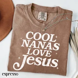 [Sale off up to 50%] Nana Comfort Colors Shirt Christian Grandma Tshirt Cool Nanas Love Jesus Mother's Day Gift from Grandkids Jesus Bible Faith Tee For Gigi, Graphic Streetwear T-shirt