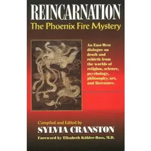 USED-Reincarnation: The Phoenix Fire Mystery : An East-West Dialogue on Death and Rebirth from the Worlds of Religion, Science, Psychology, Philosophy by Joseph Head (Paperback)