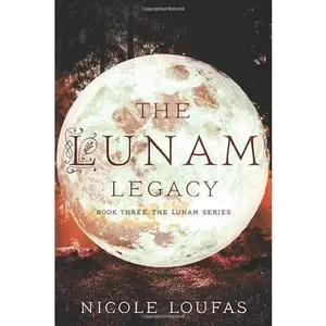 USED-The Lunam Legacy (The Lunam Series) by Nicole Loufas (Paperback)