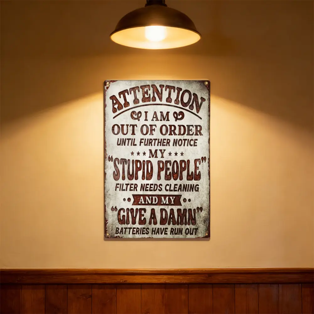 Retro Iron Humoristic Wall Decor Sign - Vintage Office/Garage Retro Edition Speciality Plaques & Signs with "Out of Order", "Stupid People Filter Needs Cleaning", "Give a Damn Batteries Have Run Out" - Sarcastic Metal Plaque Adult Gift