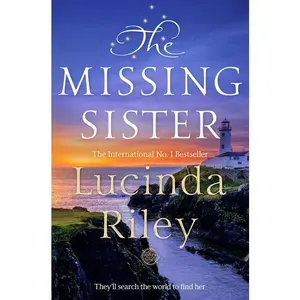 The Missing Sister: The Spellbinding Penultimate Novel in the Seven Sisters Series -- Lucinda Riley - Paperback