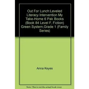 USED Book - Out For Lunch:Leveled Literacy Intervention My Take-Home 6 Pak Books (Book 84 Level F, Fiction) Green System,Grade 1 (Family Series) by Anna Keyes (Paperback)