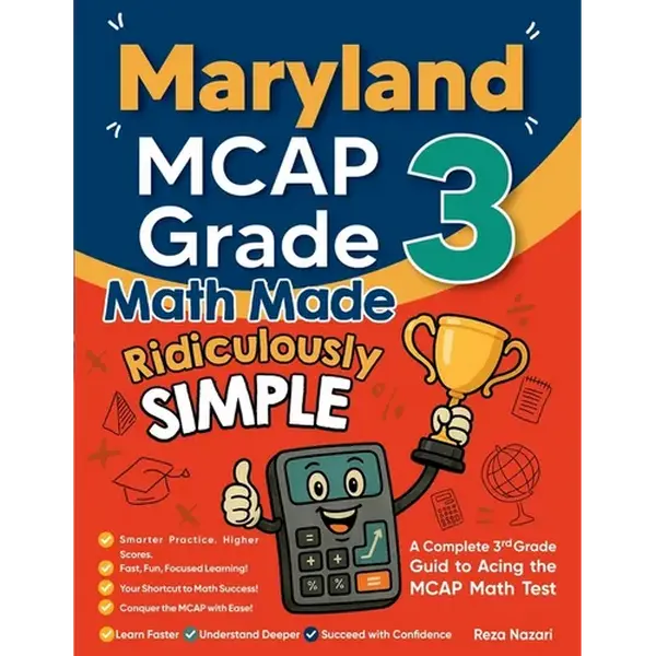 Maryland MCAP Grade 3 Math Made Ridiculously Simple: A Comprehensive 3rd Grade Guide to Acing MCAP Math Test - Paperback
