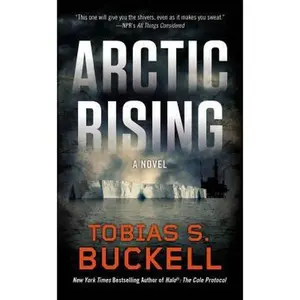 USED-Arctic Rising: A Novel by Tobias S. Buckell (Unknown)