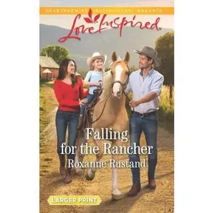 USED-Falling for the Rancher (Aspen Creek Crossroads, 5) by Roxanne Rustand (Unknown)