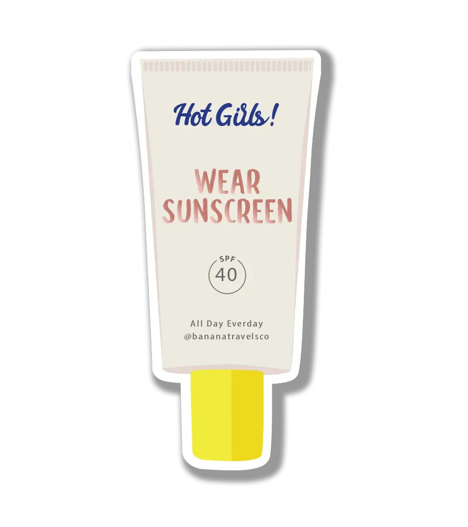 Hot Girls Wear Sunscreen Sticker | Sunblock Vinyl Sticker | Sun Safety Sticker